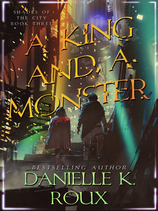 Title details for A King and a Monster by Danielle K. Roux - Available